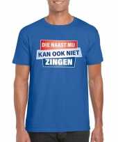 Blauw t shirt die naast mij kan ook niet zingen heren